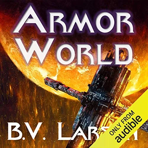 Armor World By B. V. Larson